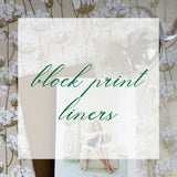 Specialty Liners - Block Print
