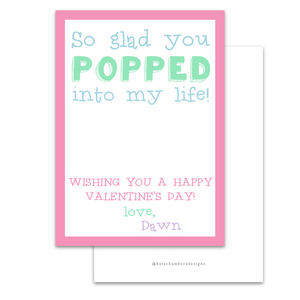 Popped Into My Life Valentine's Day Card